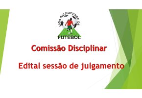 COMISSÃO DISCIPLINAR - EDITAL SESSÃO DE JULGAMENTO